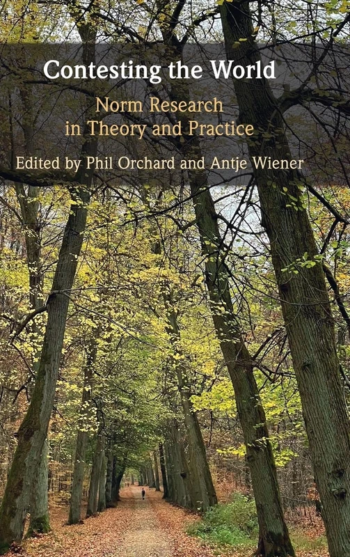 Contesting the World: Norm Research in Theory and Practice