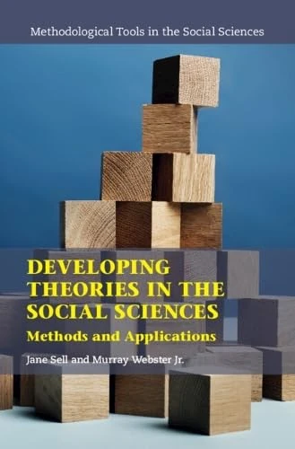 Developing Theories in the Social Sciences: Methods and Applications (Methodological Tools in the Social Sciences)