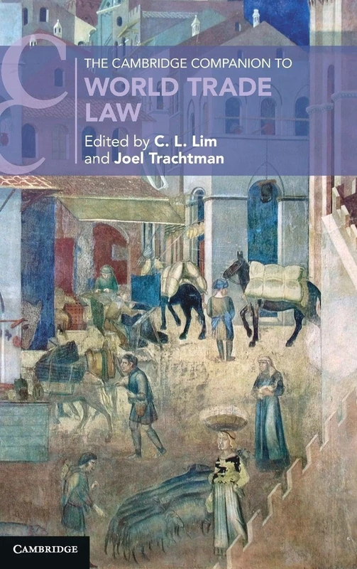 The Cambridge Companion to World Trade Law