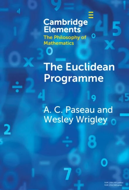 The Euclidean Programme (Elements in the Philosophy of Mathematics)