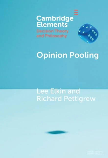 Opinion Pooling (Elements in Decision Theory and Philosophy)