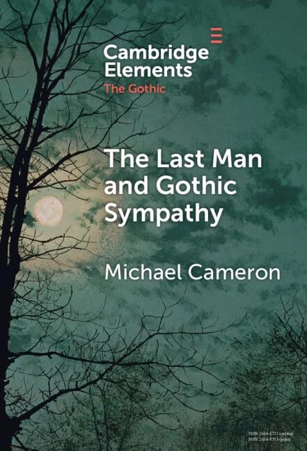 The Last Man and Gothic Sympathy (Elements in the Gothic)