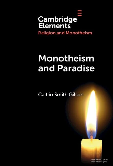 Monotheism & Paradise (Elements in Religion and Monotheism)