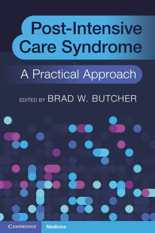 Post-Intensive Care Syndrome: A Practical Approach