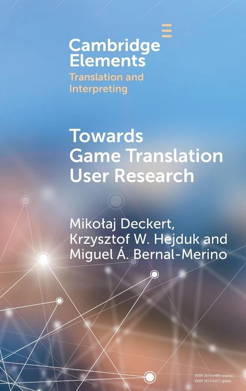 Towards Game Translation User Research (Elements in Translation and Interpreting) - Image 1