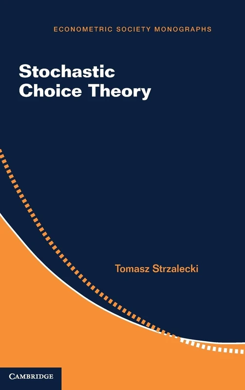 Stochastic Choice Theory (Econometric Society Monographs) - Image 1