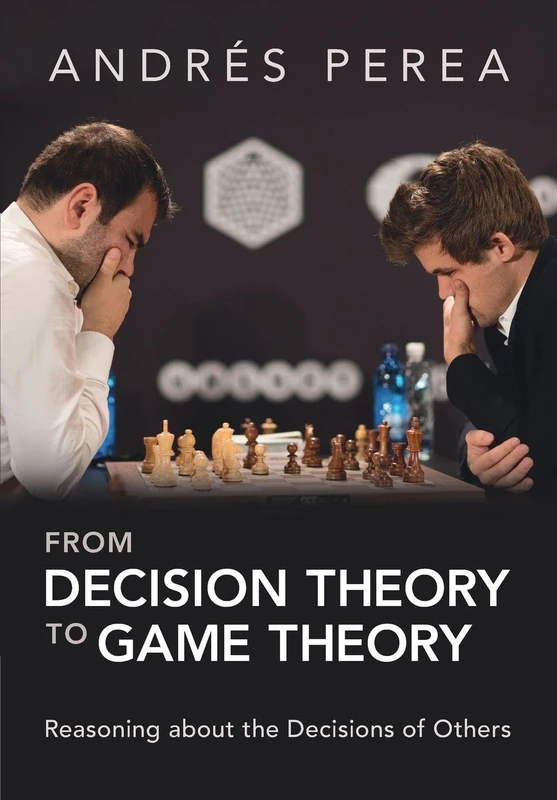 From Decision Theory to Game Theory: Reasoning about the Decisions of Others