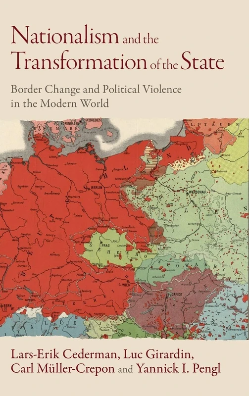 Nationalism and the Transformation of the State: Border Change and Political Violence in the Modern World