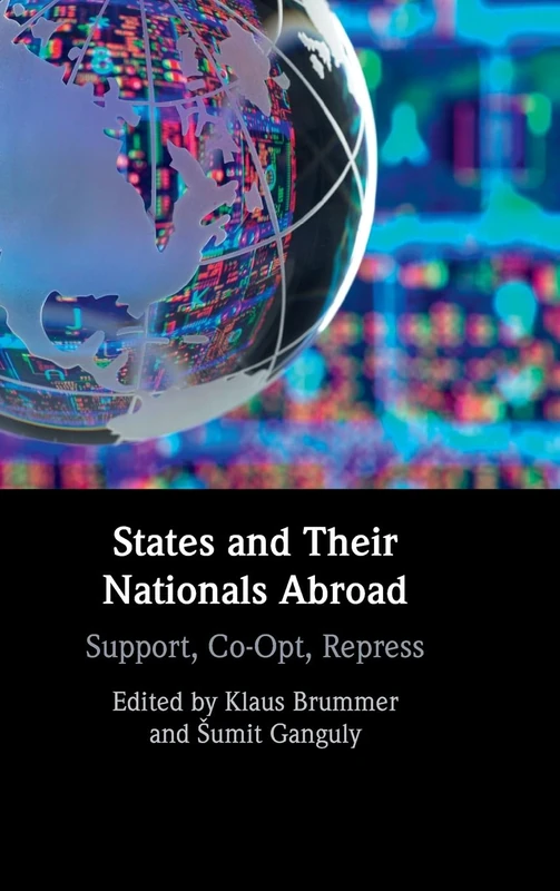 States and their Nationals Abroad: Support, Co-Opt, Repress