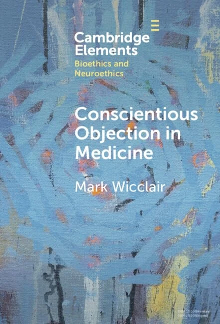 Conscientious Objection in Medicine (Elements in Bioethics and Neuroethics) - Image 1
