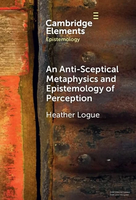 An Anti-Sceptical Metaphysics and Epistemology of Perception (Elements in Epistemology)