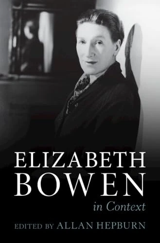 Elizabeth Bowen in Context (Literature in Context)