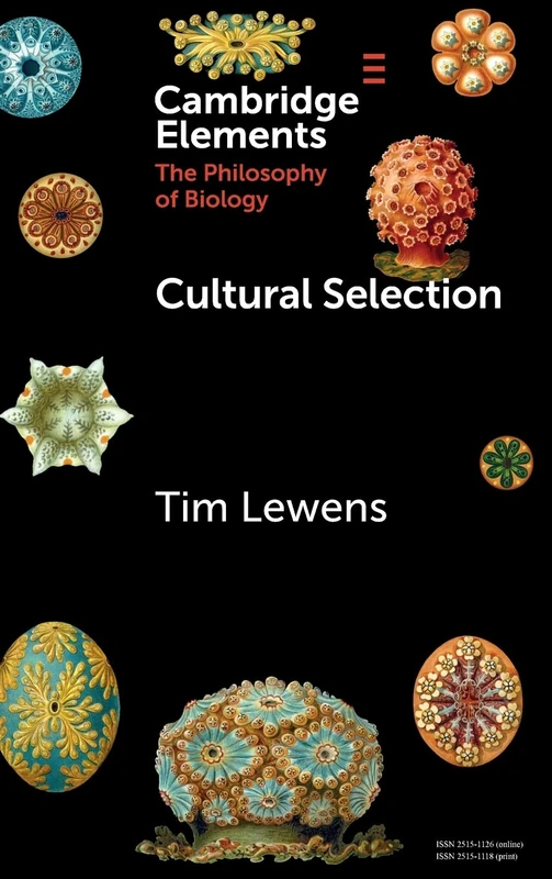 Cultural Selection (Elements in the Philosophy of Biology)