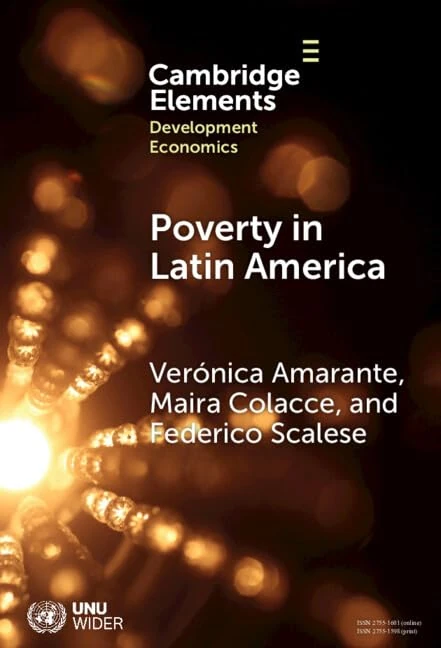 Poverty in Latin America: Feelings/Perceptions vs Material Conditions (Elements in Development Economics) - Image 1