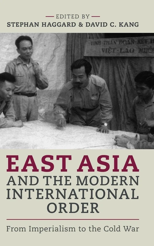East Asia and the Modern International Order: From Imperialism to the Cold War