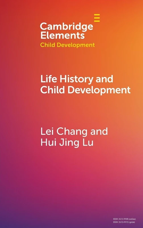 Life History and Child Development (Elements in Child Development)