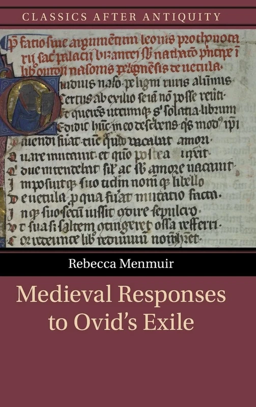 Medieval Responses to Ovid's Exile (Classics after Antiquity)