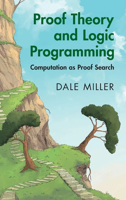 Proof Theory and Logic Programming: Computation as Proof Search