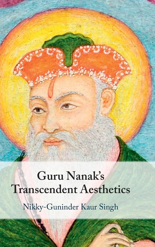 Guru Nanak's Transcendent Aesthetics