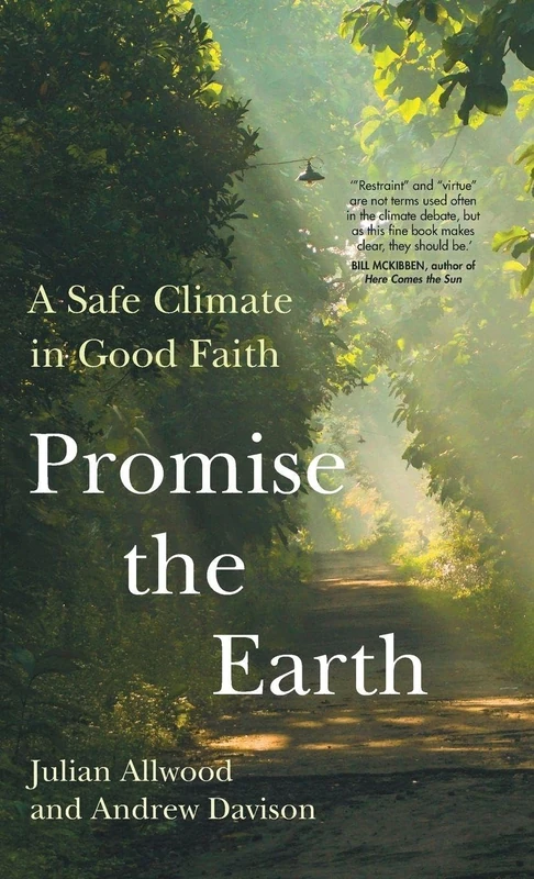 Promise the Earth: A Safe Climate in Good Faith