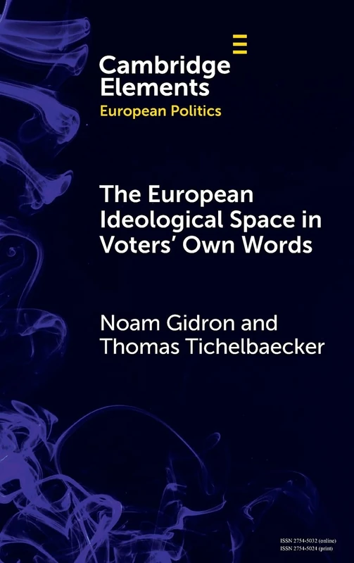 The European Ideological Space in Voters' Own Words (Elements in European Politics)