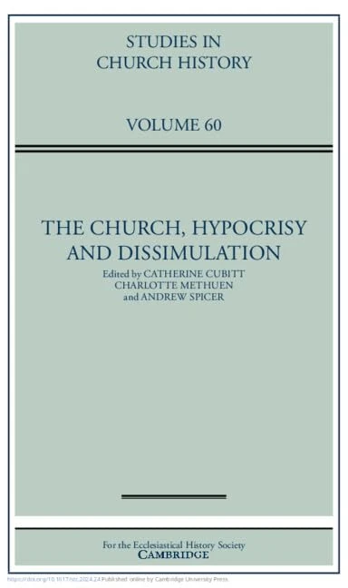 The Church, Hypocrisy and Dissimulation: Volume 60 (Studies in Church History)