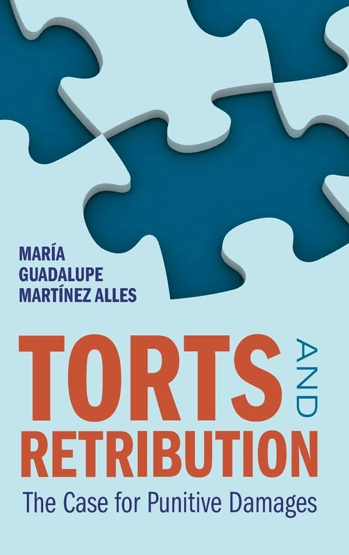 Torts and Retribution: The Case for Punitive Damages
