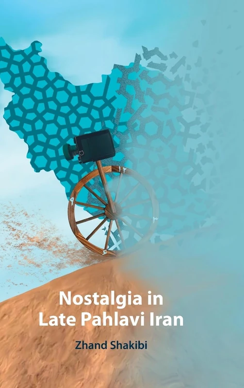 Nostalgia in Late Pahlavi Iran