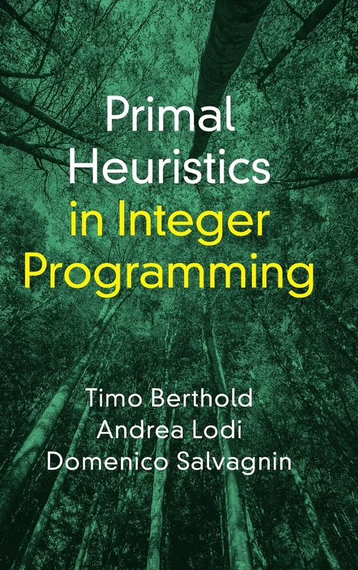 Primal Heuristics in Integer Programming
