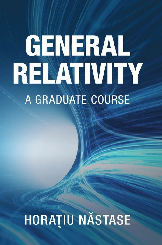 General Relativity: A Graduate Course