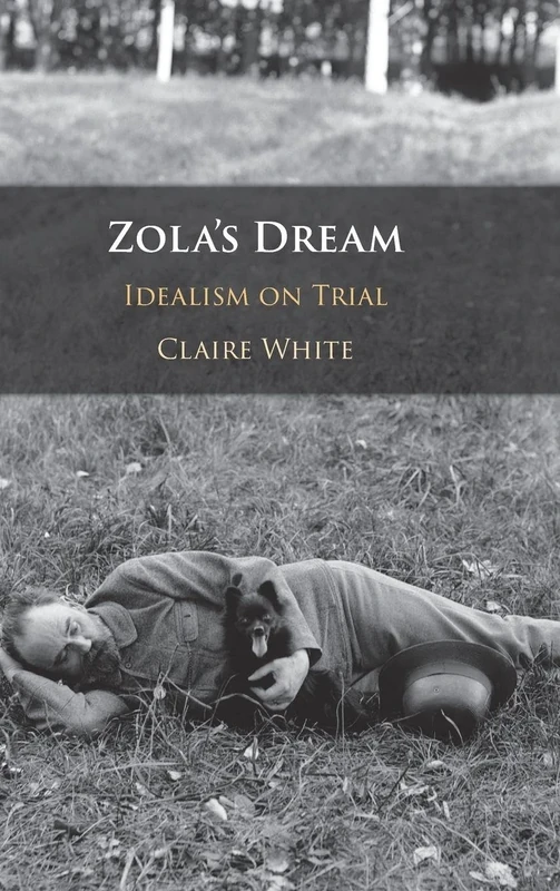 Zola's Dream: Idealism on Trial