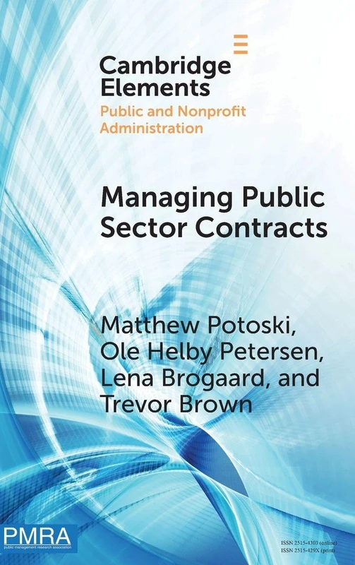 Managing Public Sector Contracts: Market Frictions and Human Resources Solutions (Elements in Public and Nonprofit Administration)