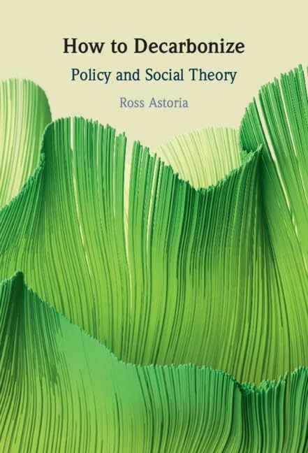 How to Decarbonize: Policy and Social Theory