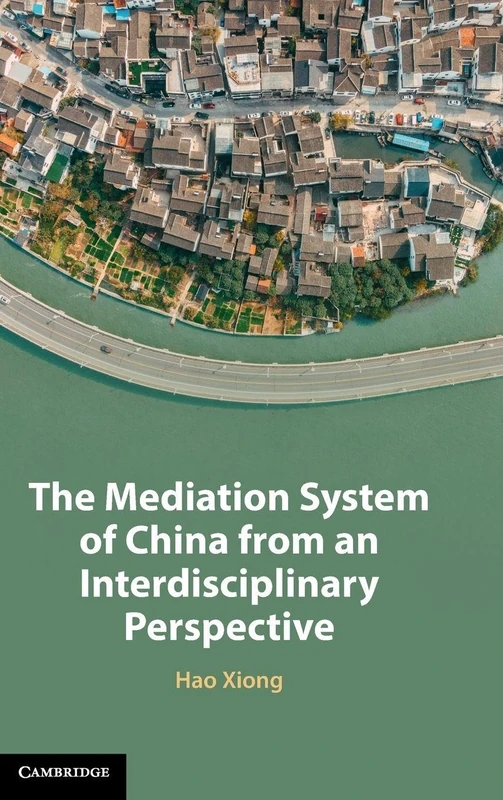 The Mediation System of China from an Interdisciplinary Perspective