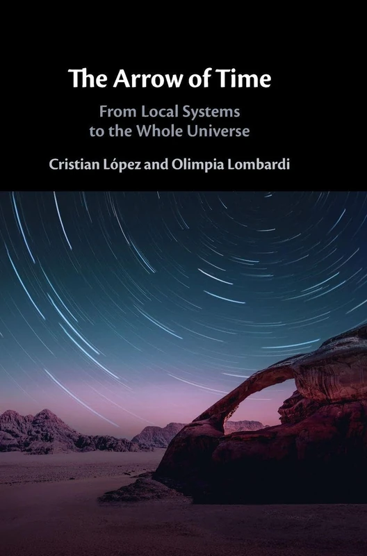 The Arrow of Time - Cambridge University Press Astronomy Book