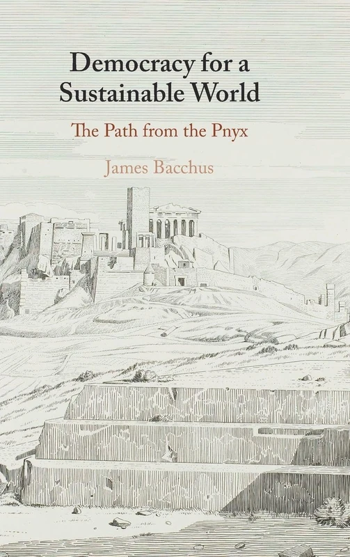 Democracy for a Sustainable World: The Path from the Pnyx