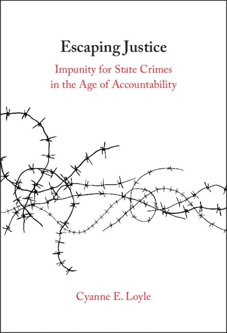Escaping Justice: Impunity for State Crimes in the Age of Accountability