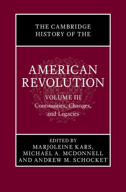 Cambridge History of the American Revolution Vol 3 - History Book