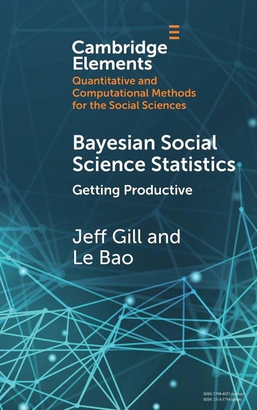 Bayesian Social Science Statistics: Volume 2: Getting Productive (Elements in Quantitative and Computational Methods for the Social Sciences)