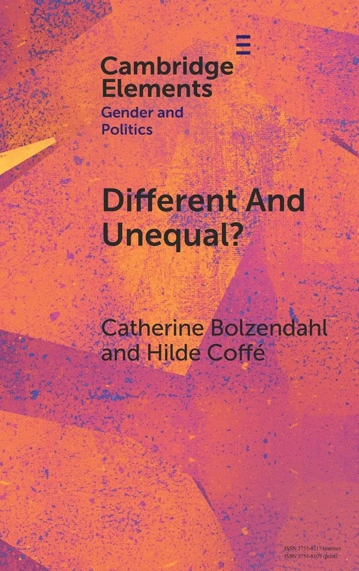Different and Unequal?: Gendered Political Participation in European Democracies (Elements in Gender and Politics)