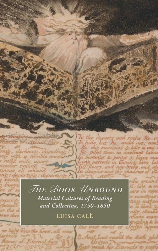 The Book Unbound: Material Cultures of Reading and Collecting, 1750–1850 (Cambridge Studies in Romanticism) - Image 1