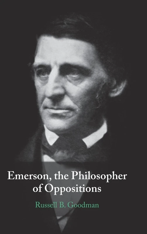Emerson, the Philosopher of Oppositions