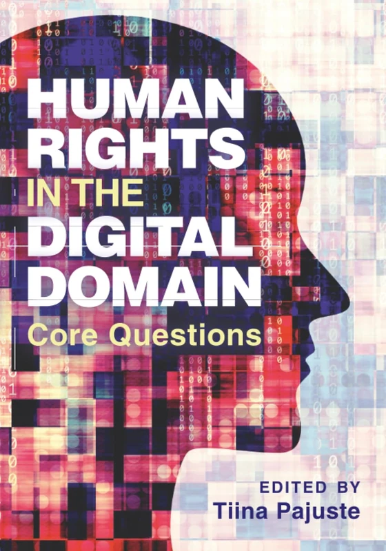 Human Rights in the Digital Domain: Core Questions