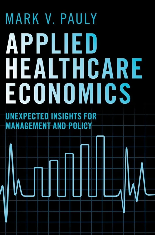 Applied Healthcare Economics - Cambridge University Press Book