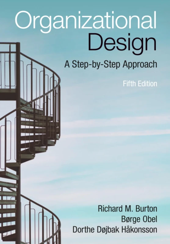 Organizational Design: A Step-by-Step Approach