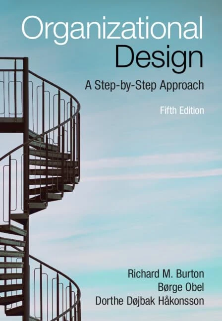 Organizational Design: A Step-by-Step Approach
