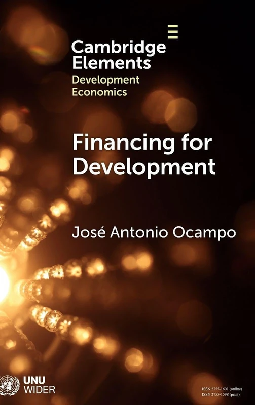 Financing for Development: The Global Agenda (Elements in Development Economics) - Image 1