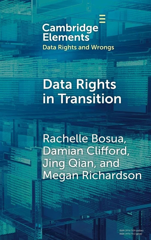 Data Rights in Transition (Elements in Data Rights and Wrongs)