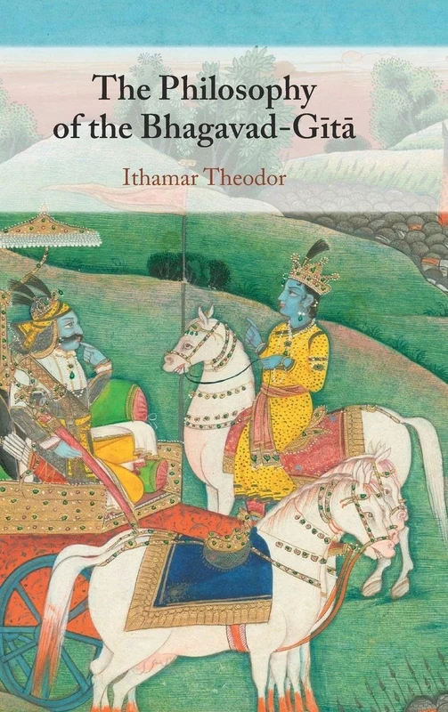 The Philosophy of the Bhagavad-Gita