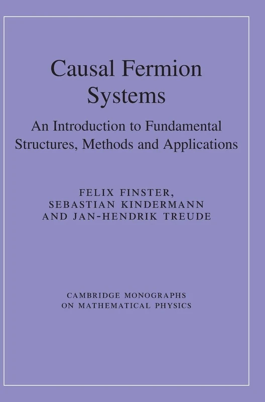 Causal Fermion Systems - Cambridge University Press Book